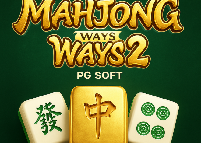 Mahjong Ways 2 PG Soft Slot Strategi Bonus Besar